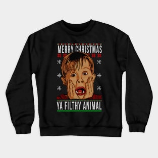 merry christmas ya filthy animal Crewneck Sweatshirt